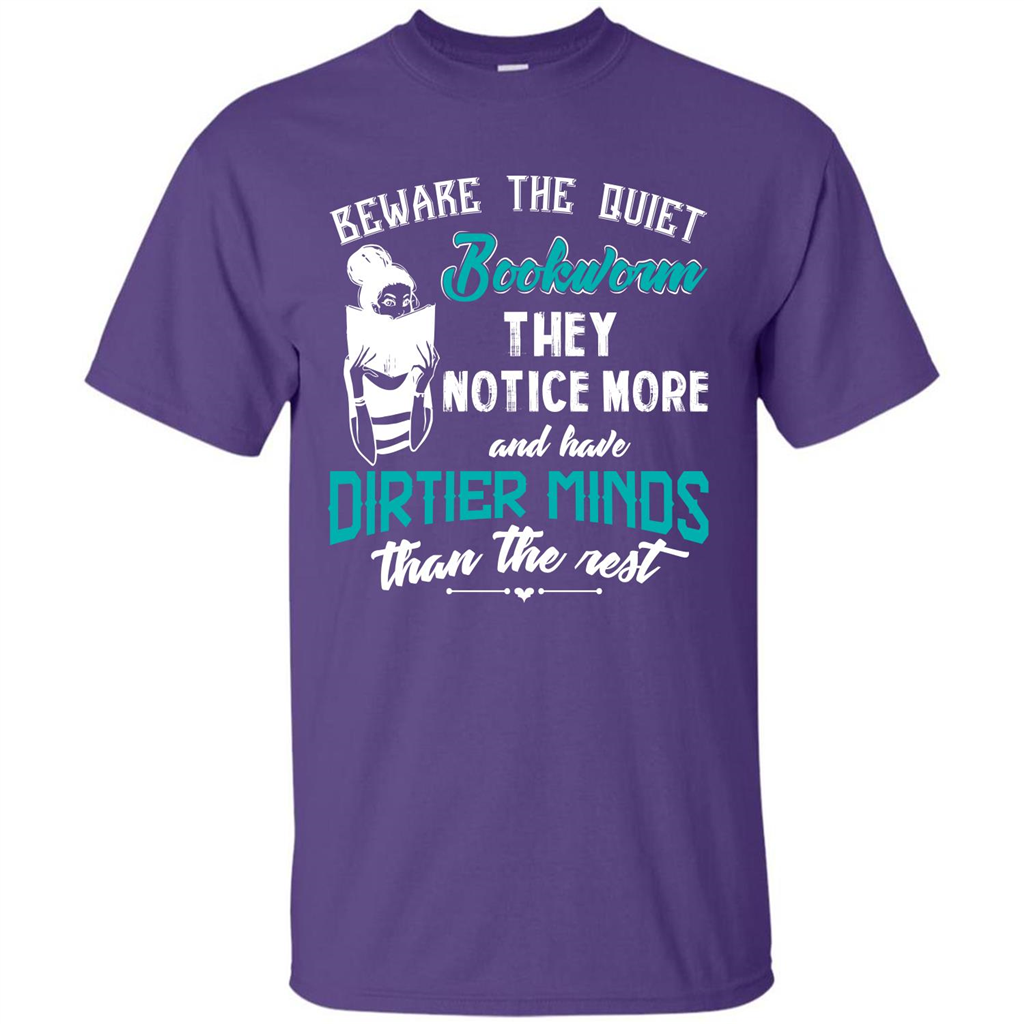 Bookworm T-shirt Beware The Quiet Bookworm They Notice More Purple
