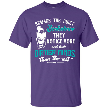 Bookworm T-shirt Beware The Quiet Bookworm They Notice More Purple