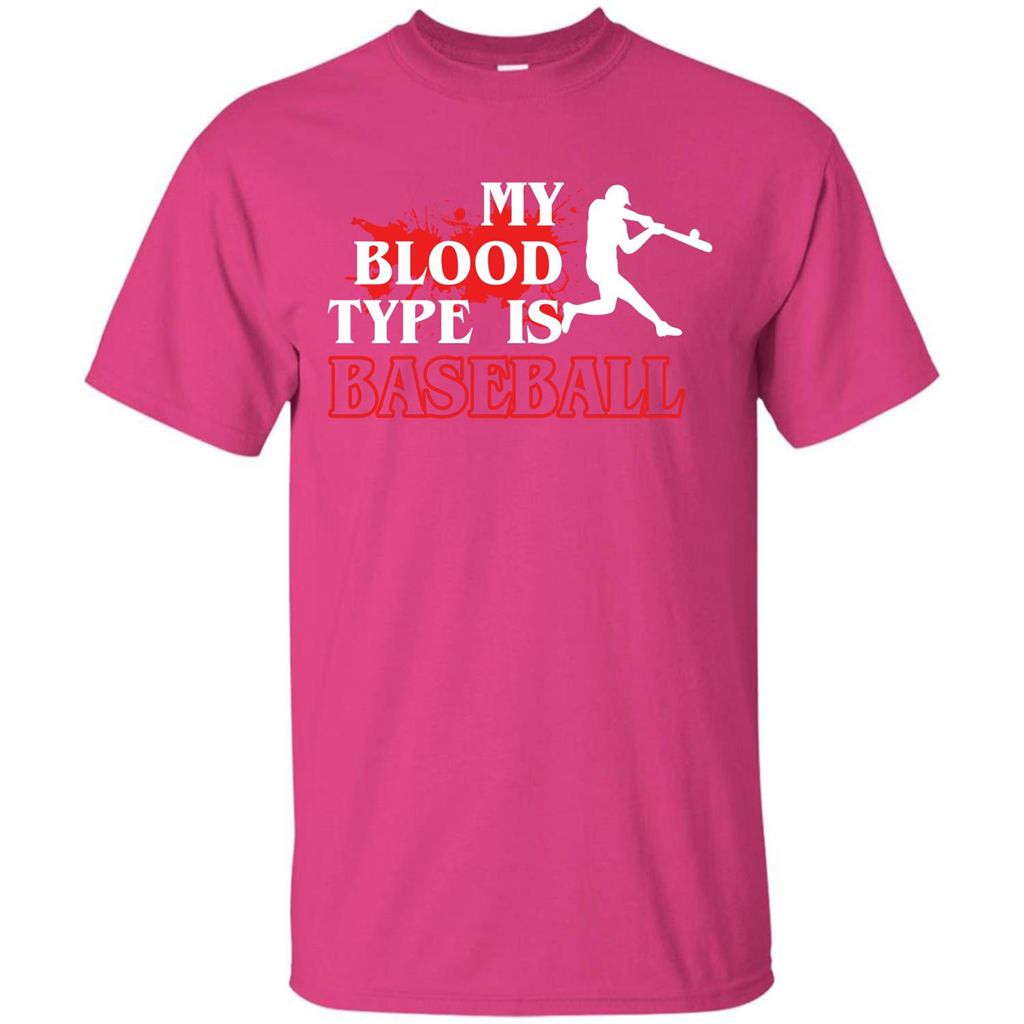 Baseball T-shirt My Blood Type Is Baseball Heliconia