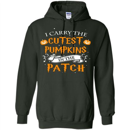 Halloween T-shirt I Carry The Cutest Pumpkins In The Patch T-shirt Forest Green