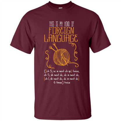 Crochet T-shirt This Is My Kind Of Foreign Language Maroon