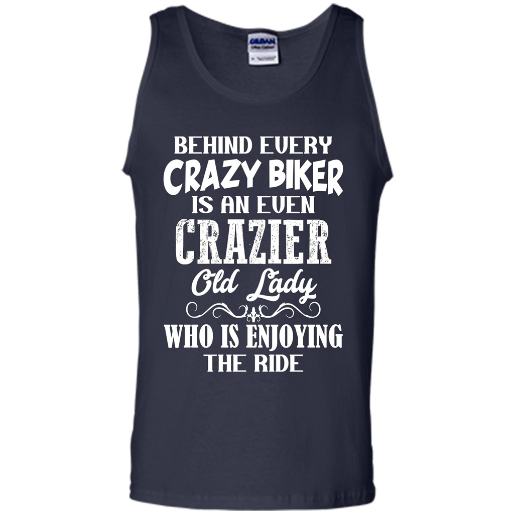 Mothers Day T-shirt Behind Every Crazy Biker Is An Even Crazier Old Lady Navy