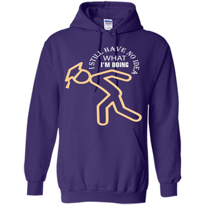 Funny Graduation T-shirt I Still Have No Idea What I‰۪m Doing Purple