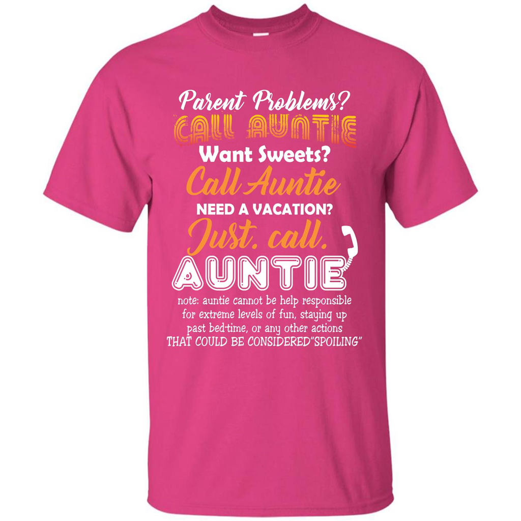 Aunt T-shirt Parent Problems Call Auntie T-shirt Heliconia