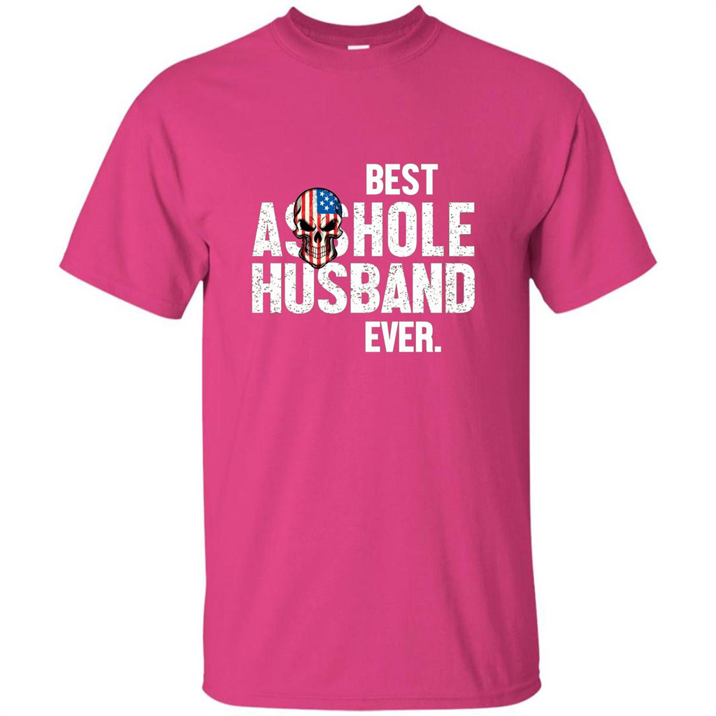Best Asshole Husband Ever Funny T-shirt Heliconia