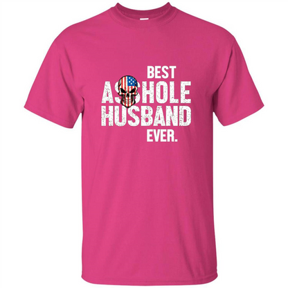 Best Asshole Husband Ever Funny T-shirt Heliconia