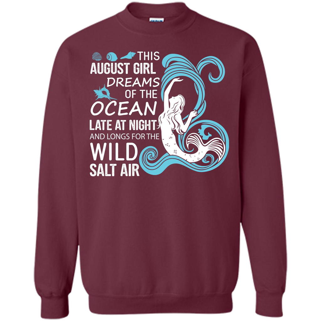 This August Girl Dreams Of The Ocean Late At Night T-shirt Maroon