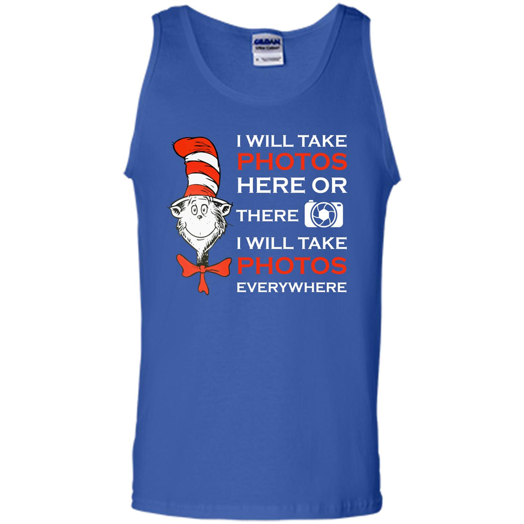 Photographer T-shirt I Will Take Photos Here Or There I Will Take Photos Everywhere Royal