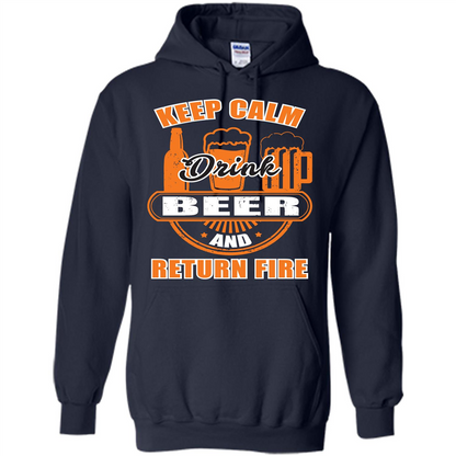Beer T-shirt Keep Calm Drink Beer And Return Fire Navy