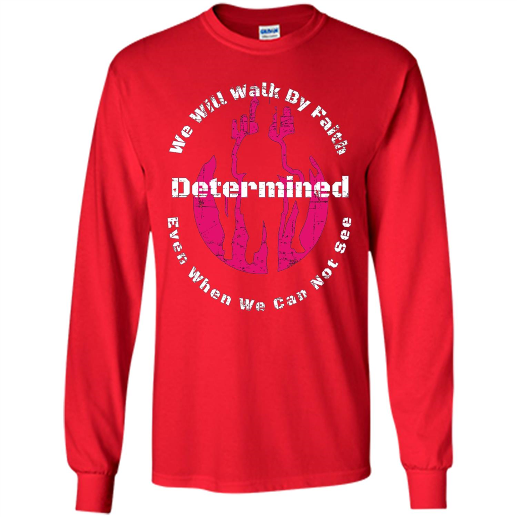 Faith Inspired T-shirt We Will Walk By Faith Determined Red