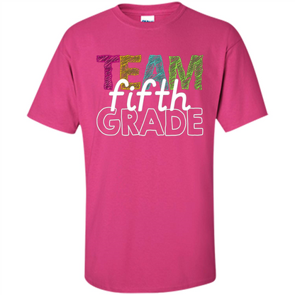 Team Fifth Grade Teacher T-shirt Heliconia