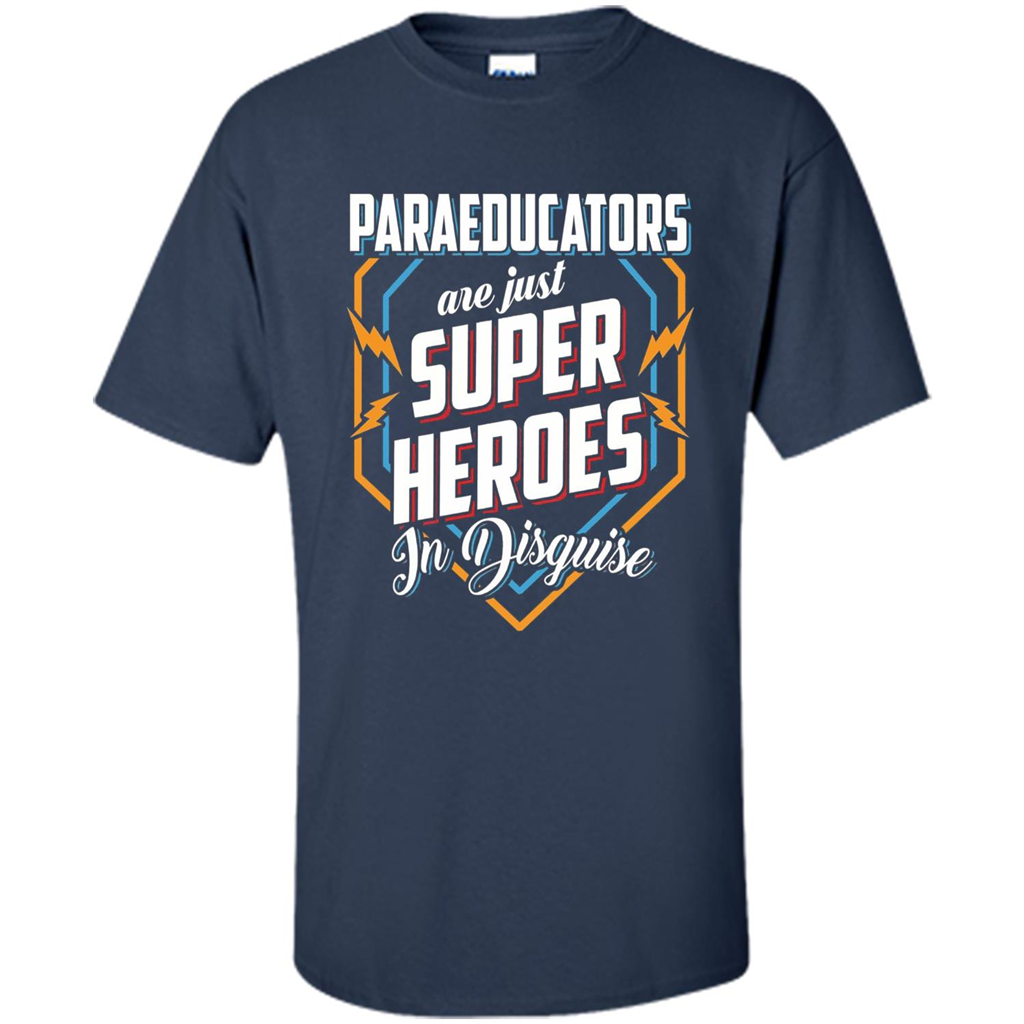 Paraeducators Are Super Heroes In Disguise T-shirt Navy