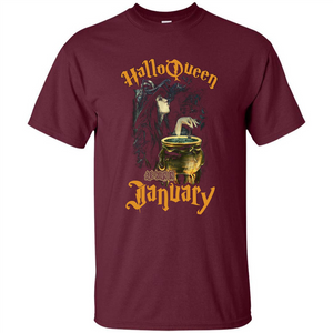 HalloQueen Are Born In January T-shirt