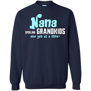 Nana T-shirt Spoiling Grandkids One Yes At A Time