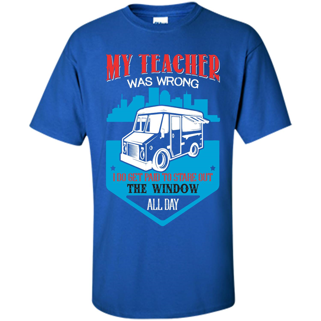 Ice Cream Car T-shirt I Do Get Paid To Stare Out The Window All Day Royal