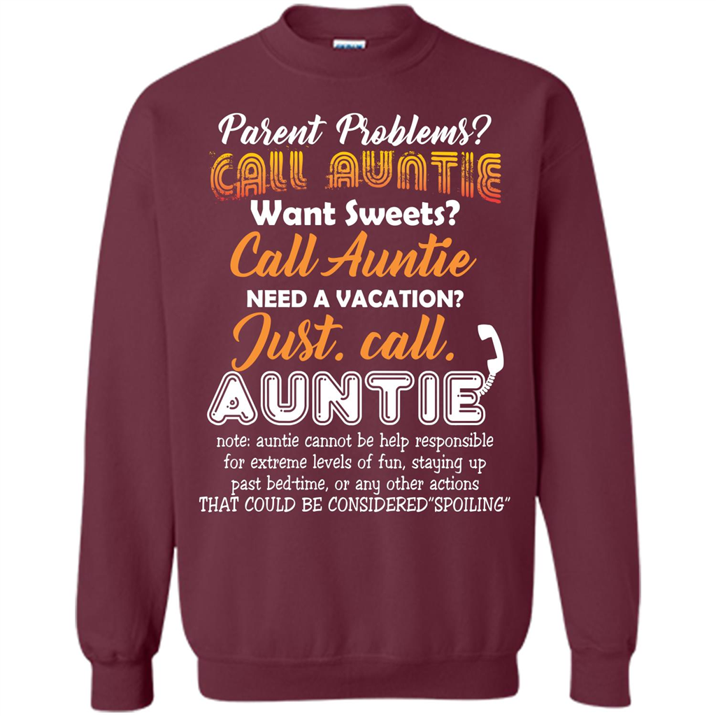 Aunt T-shirt Parent Problems Call Auntie T-shirt Maroon