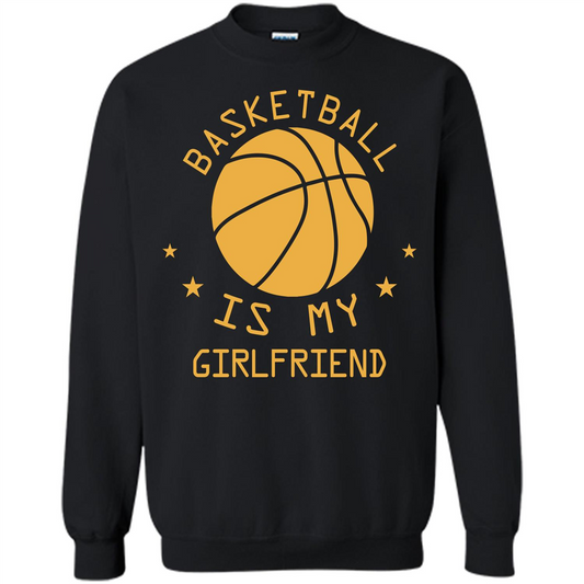 Basketball Lover T-shirt Basketball Is My Girlfriend Black