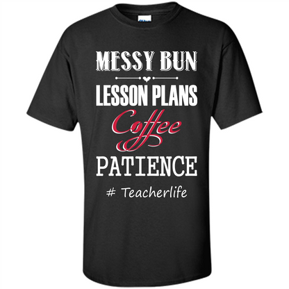 Messy Bun Lesson Plans Coffee Patience # Teacherlife