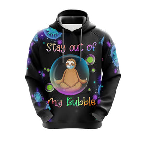 Stay Out Of My Bubble Sloth And Yoga Unisex 3D Hoodie