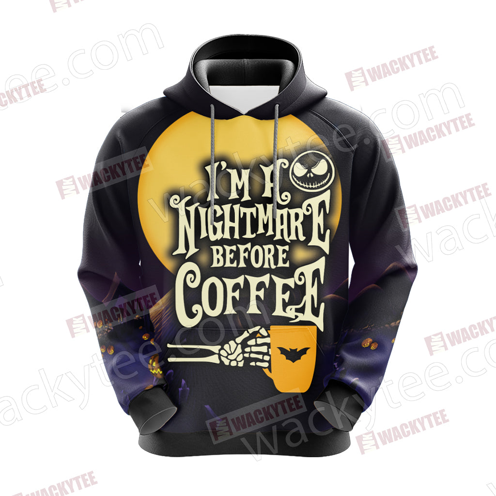 I'm A Nightmare Before Coffee 3D Hoodie