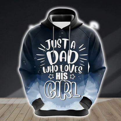 Just A Dad Who Loves His Girl Unisex 3D Pullover Hoodie
