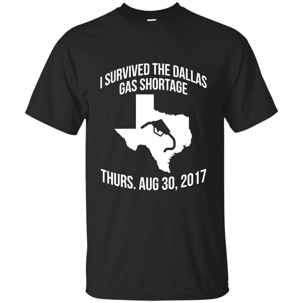 I Survived The Dallas Gas Shortage Thurs. Aug 30, 2017 T-shirt Black