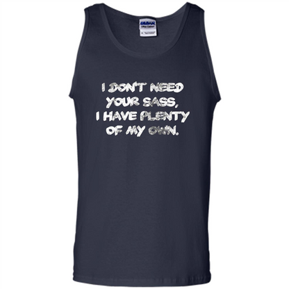 I Don't Need Your Sass T-shirt Navy