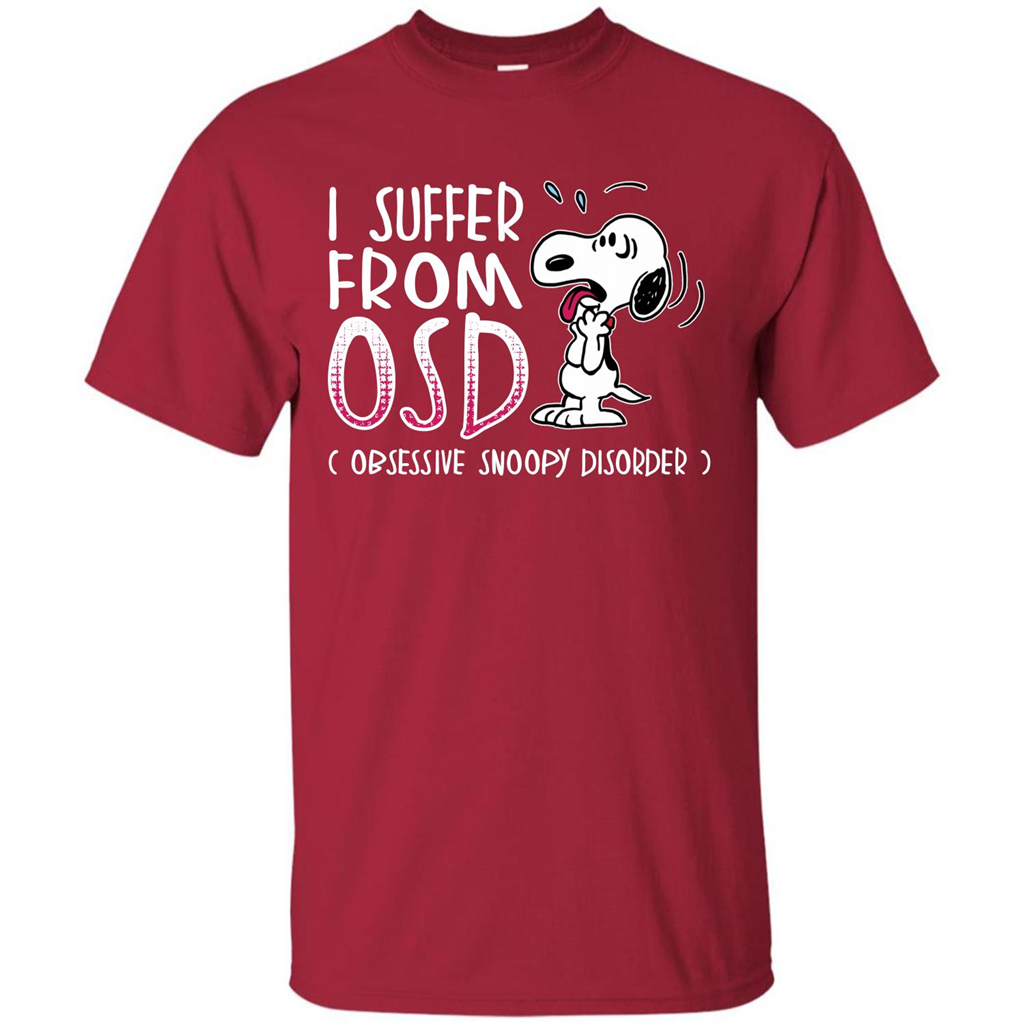 Snoopy T-shirt I Suffer From OSD Obsessive Snoopy Disorder Cardinal