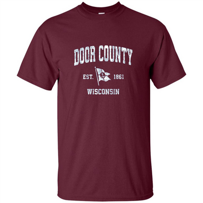 Door County Wisconsin WI Est 1861 T-shirt Maroon