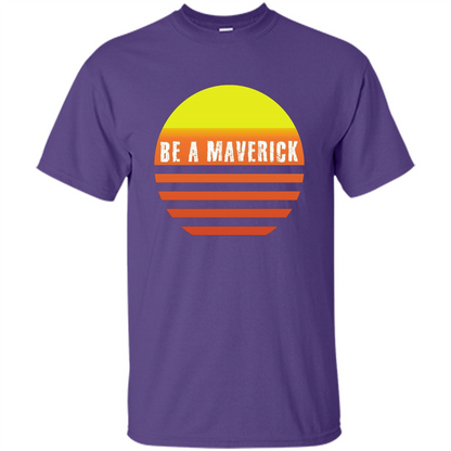 Be A Maverick t-shirt Purple