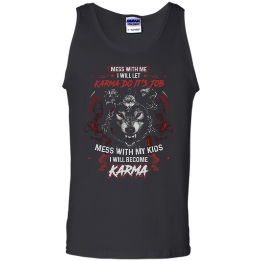 Mess With Me Ill Let Karma Do Its Job T-shirt Black