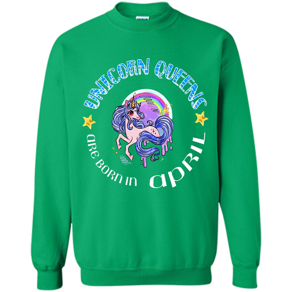 April Unicorn T-shirt Unicorn Queens Are Born April Irish Green