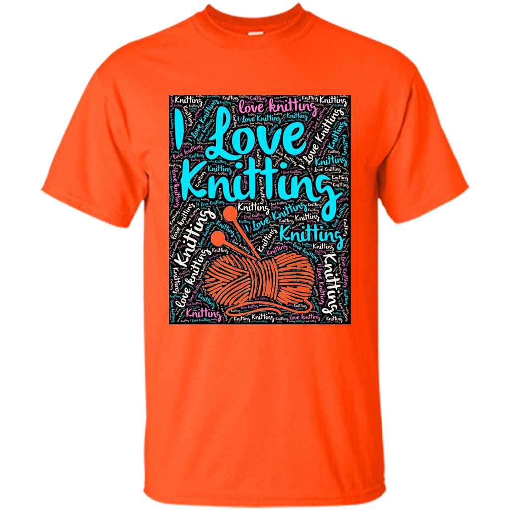 Knitting Wordcloud Knitter T-shirt Love Knitting Orange