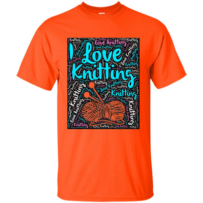 Knitting Wordcloud Knitter T-shirt Love Knitting Orange