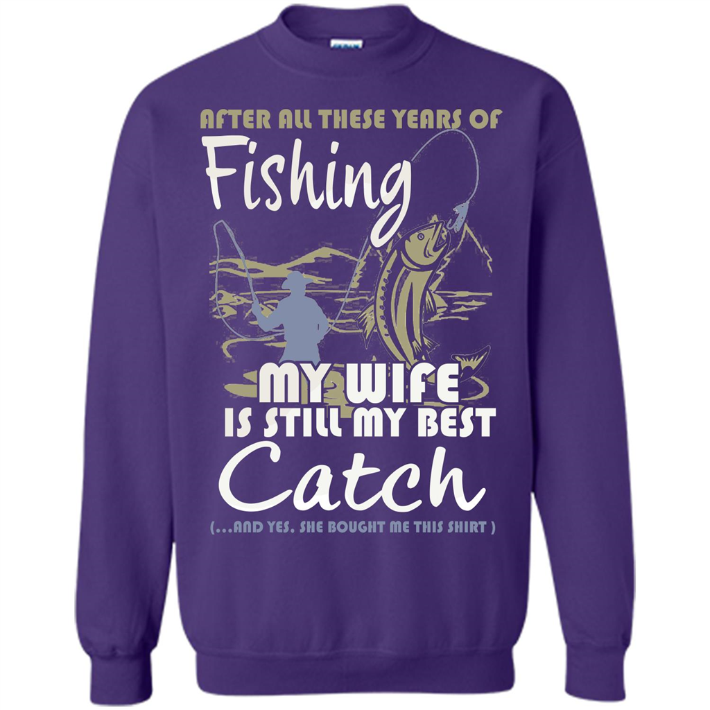 Husband T-shirt After All These Years Of Fishing T-shirt