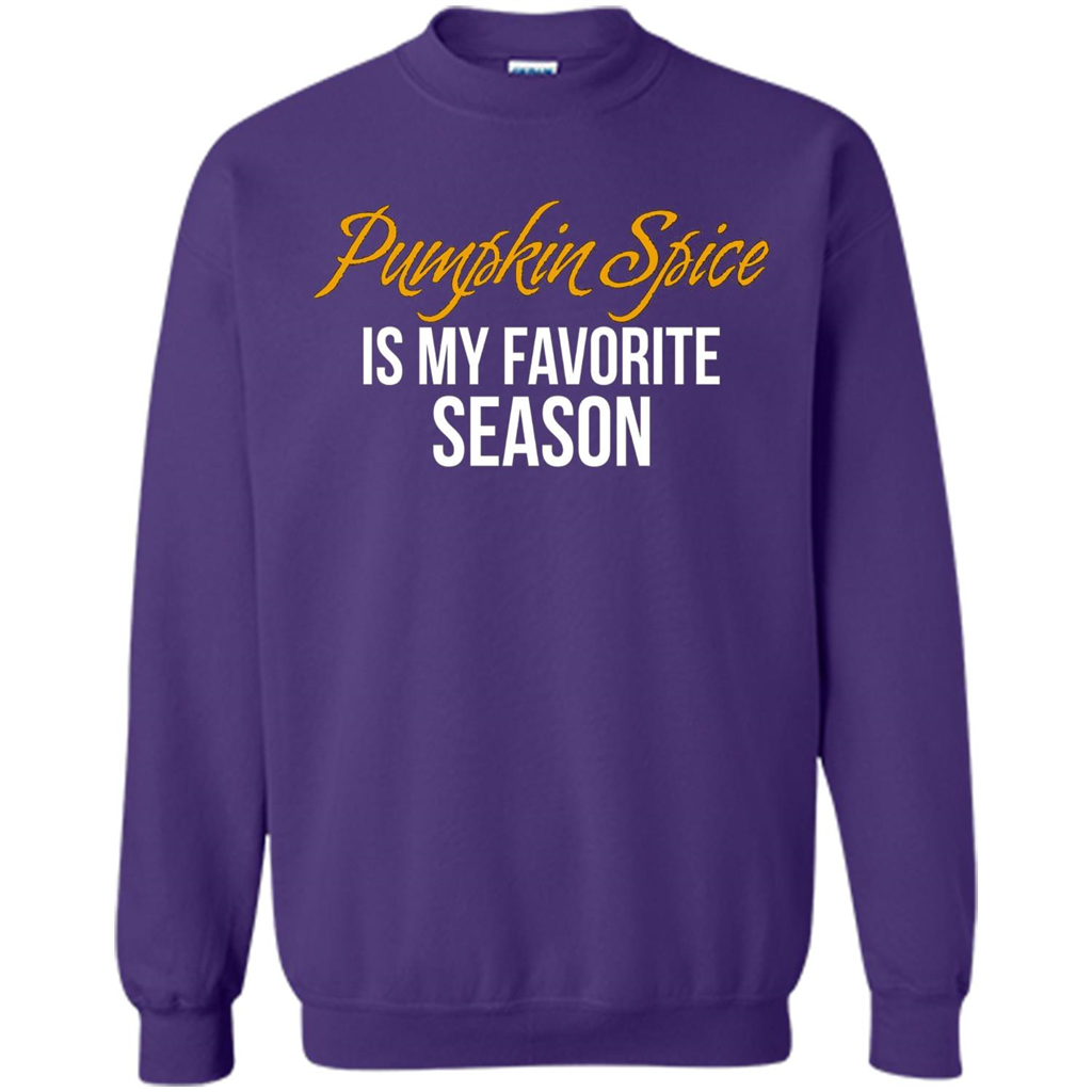 Pumpkin Spice T-Shirt, Pumpkin Spice Is My Favorite Season Orange