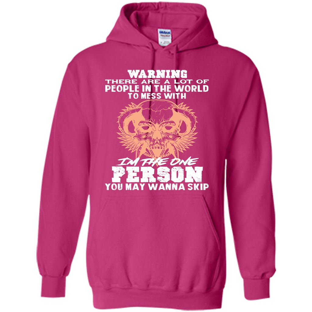 Funny Gift T-shirt Warning There Are A Lot Of People In The World T-shirt Heliconia