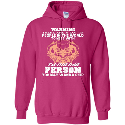 Funny Gift T-shirt Warning There Are A Lot Of People In The World T-shirt Heliconia