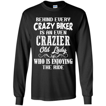 Mothers Day T-shirt Behind Every Crazy Biker Is An Even Crazier Old Lady Black