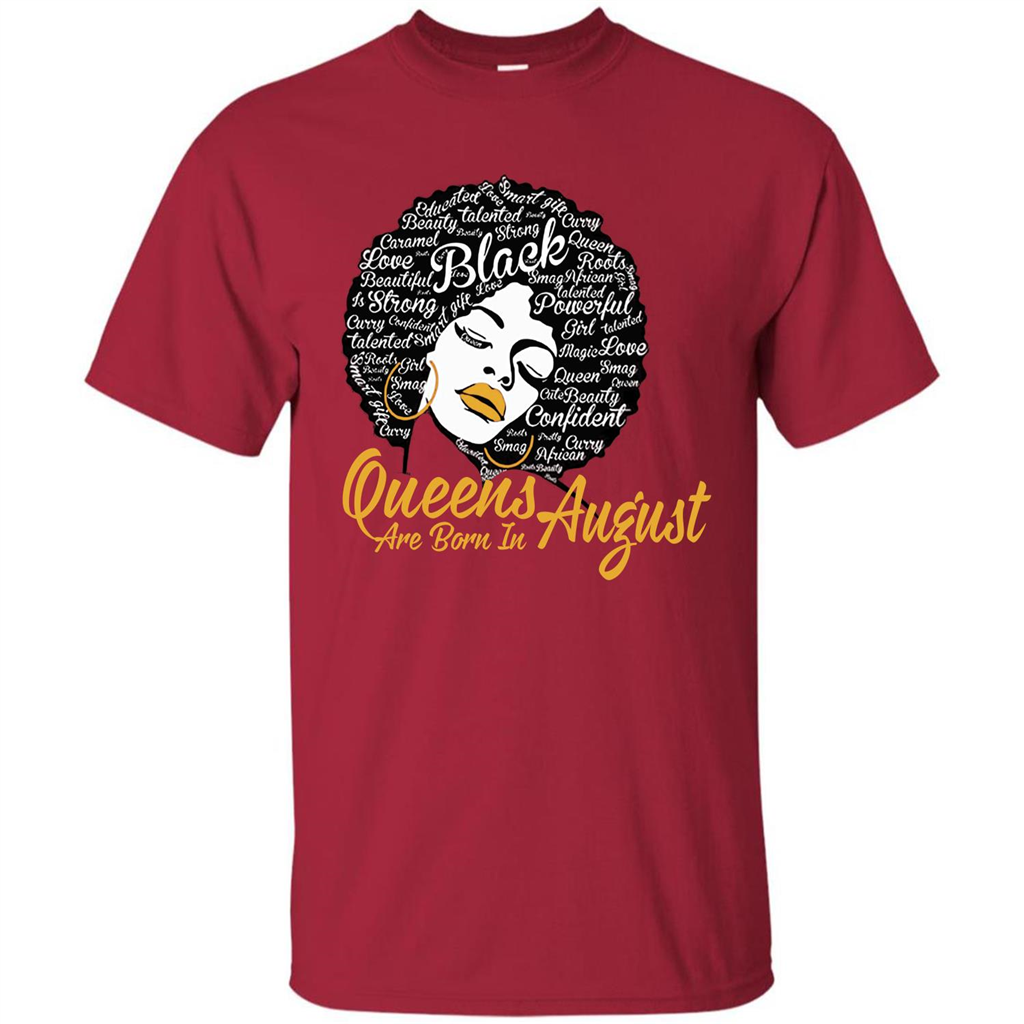 Queen Are Born In August T-shirt Cardinal