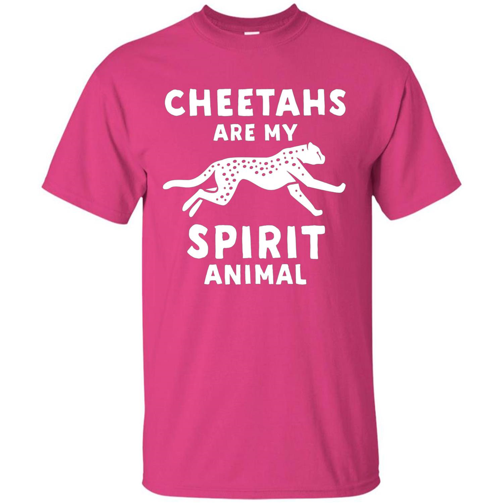 Cheetahs Are My Spirit Animal T-shirt Heliconia