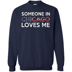 Someone in Chicago Loves Me T-shirt