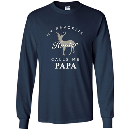 Hunting T-shirt My Favorite Hunter Calls Me Papa Navy