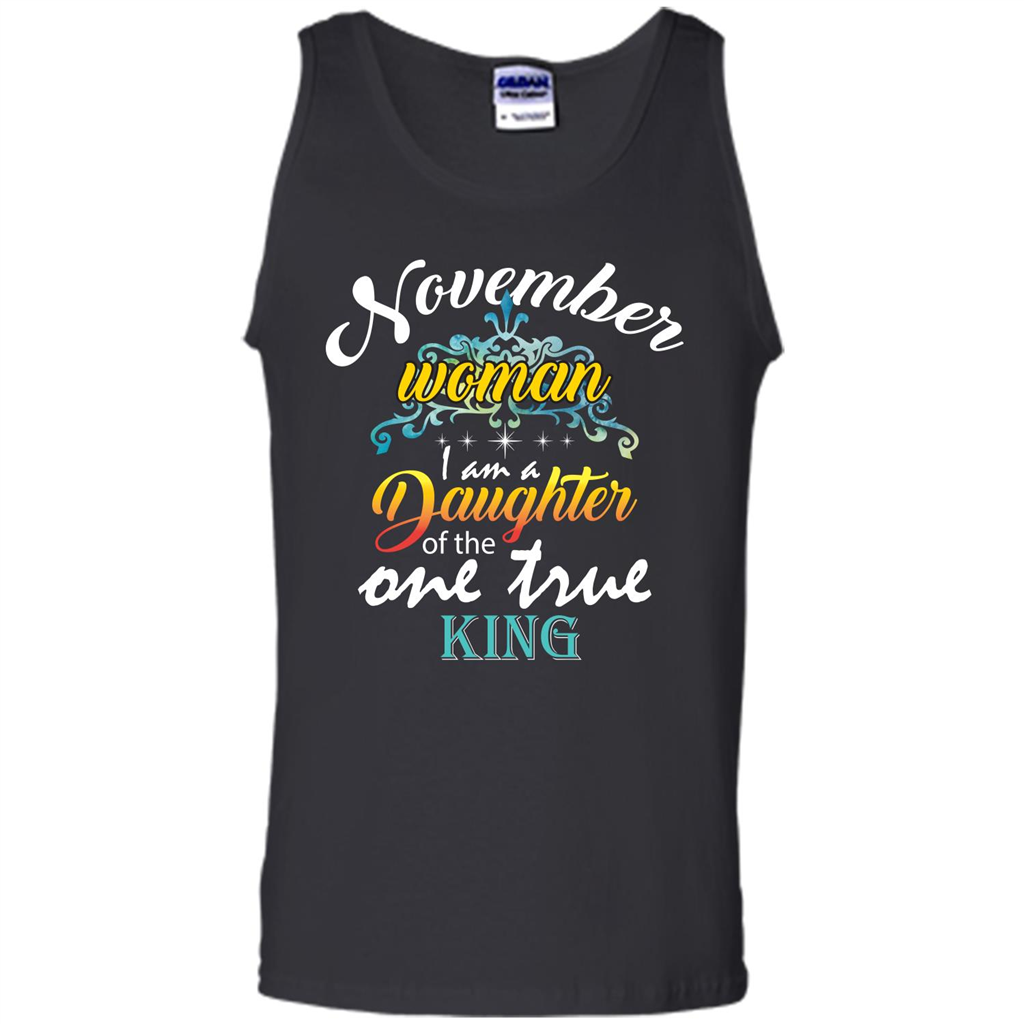 November Woman I Am A Daughter Of The One True King T-shirt Black