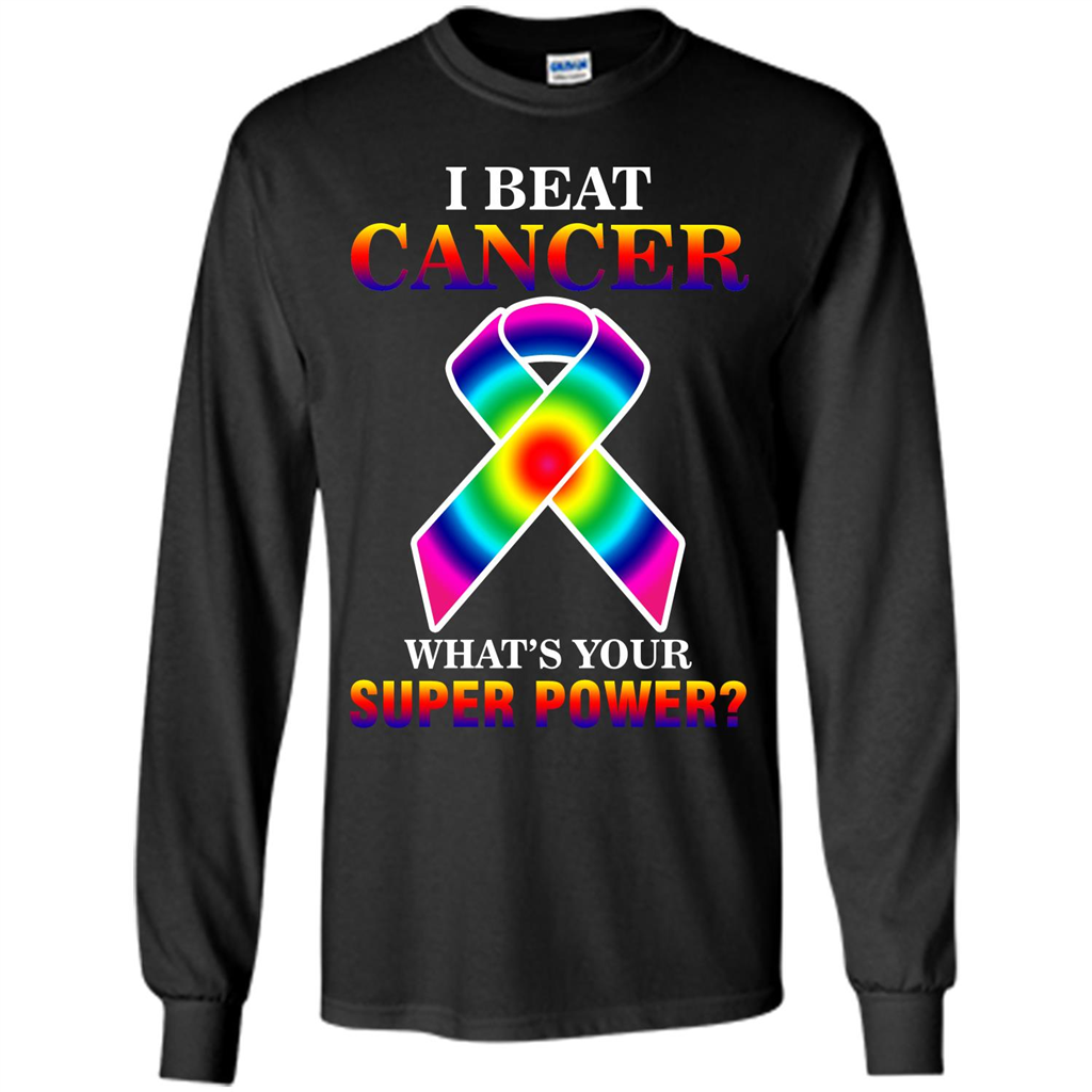 Cancer Awareness T-shirt I Beat Cancer What's Your Super Power T-shirt Black