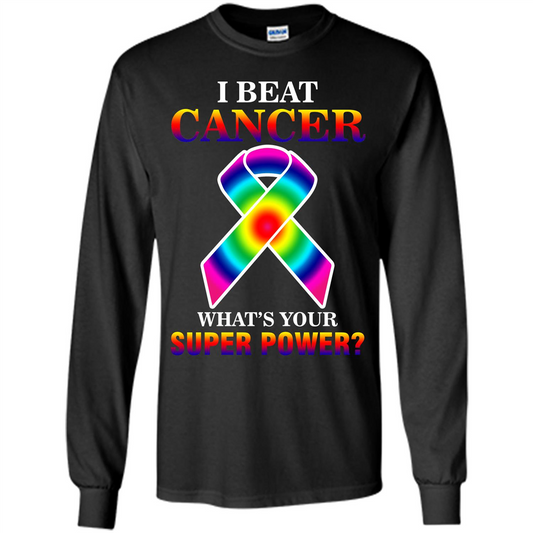 Cancer Awareness T-shirt I Beat Cancer What's Your Super Power T-shirt Black