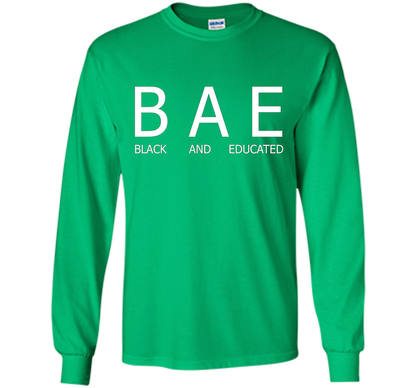 Bae Black And Educated T-shirt Irish Green
