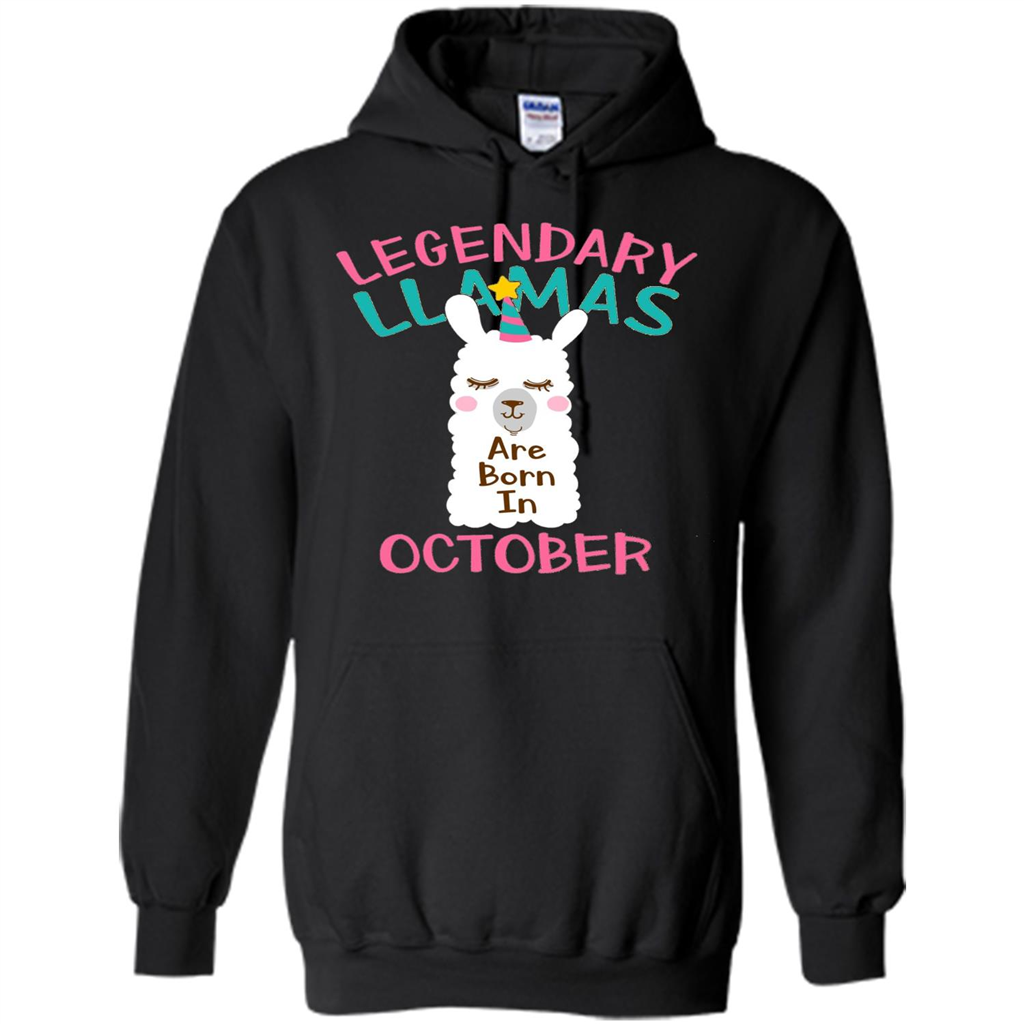 Legendary Llamas Are Born In October T-shirt