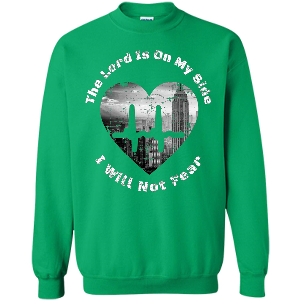 Faith Inspired T-shirt The Lord Is On My Side I Will Not Fear Irish Green