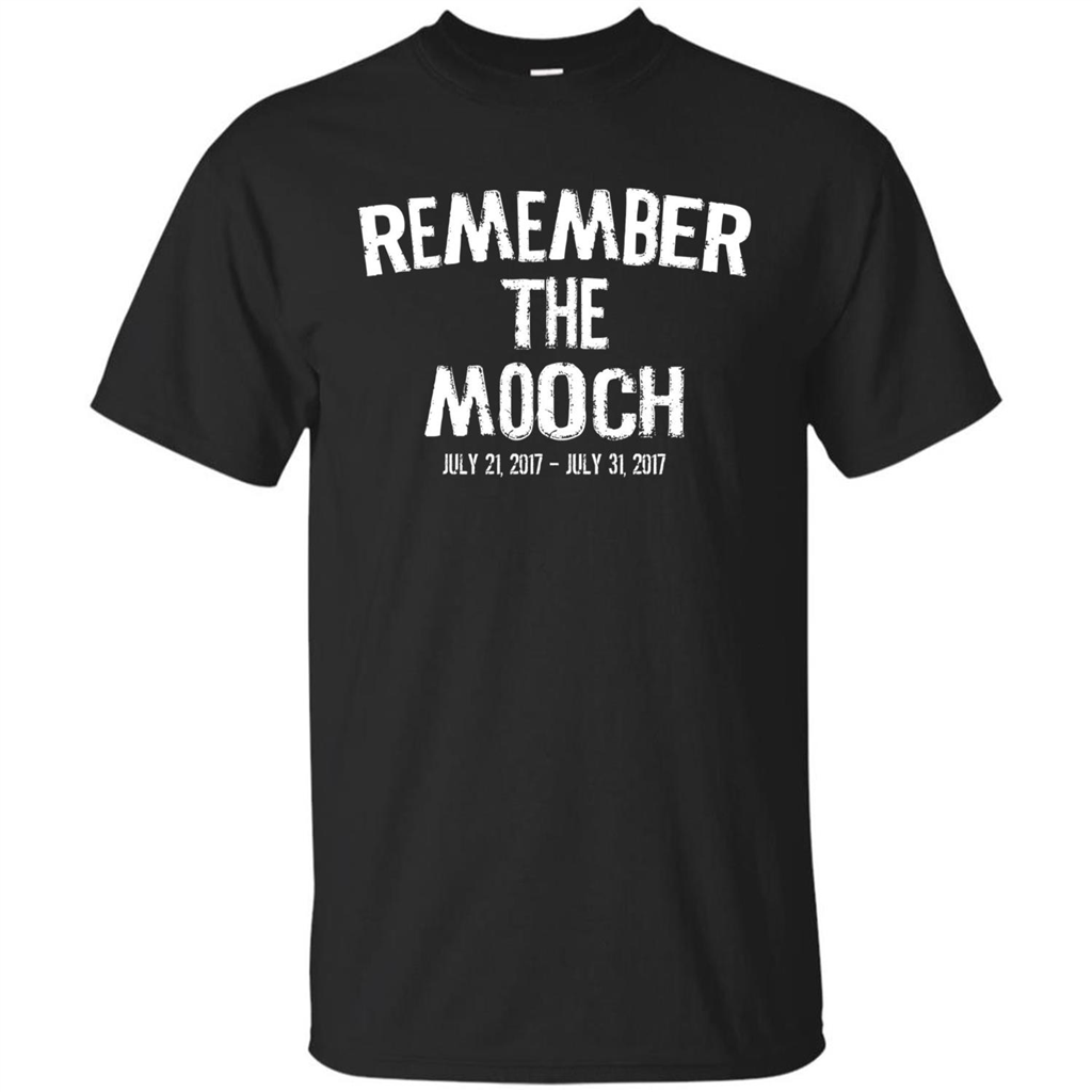 Funny A Political T Shirt Remember The Mooch T-shirt Black